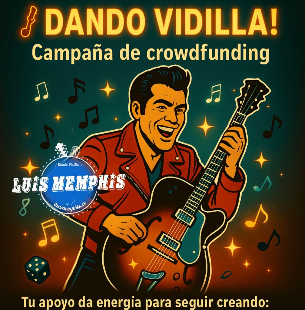 Ilustración vintage de Luis Memphis con guitarra eléctrica y chaqueta roja, sonriente, rodeado de notas musicales y el logotipo Luis Memphis en un cartel de la campaña Dando Vidilla.